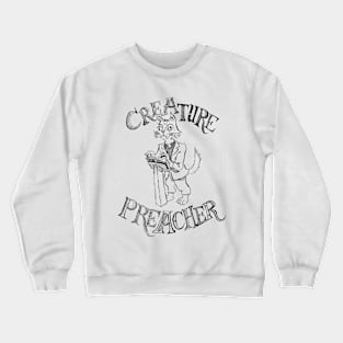 Creature Preacher Crewneck Sweatshirt